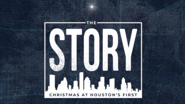 Christmas Celebration 2022 Houstons First Baptist Churcb Houston's First Baptist Church - The Story: Christmas At Houston's First