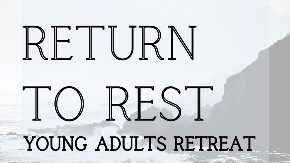 Dt Col Return To Rest Retreat 2024 Ei