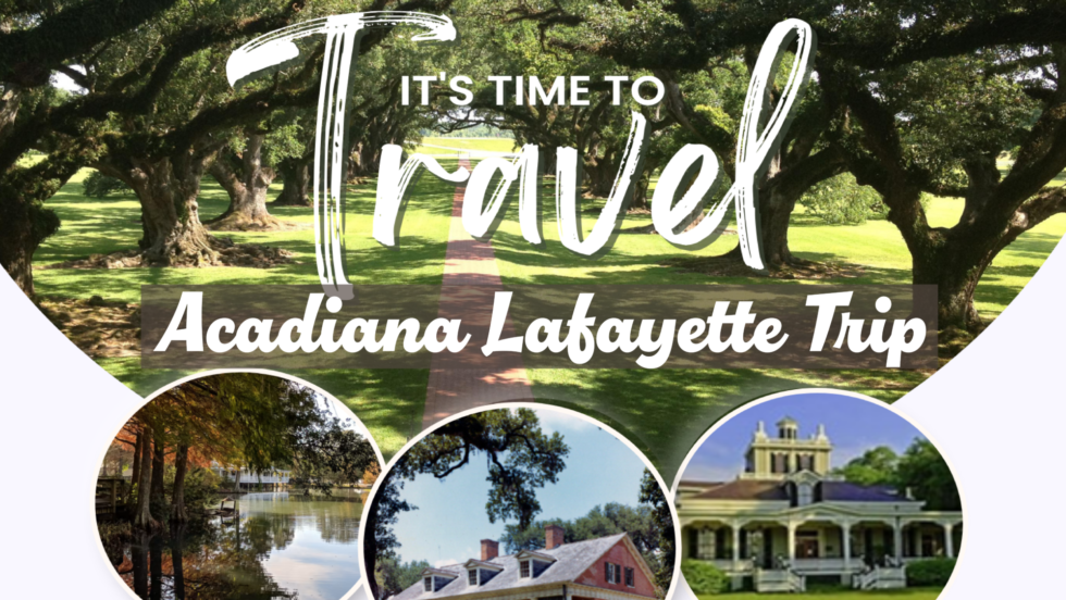 Lp Ad3 Acadiana Lafayette Trip 2025 Ei